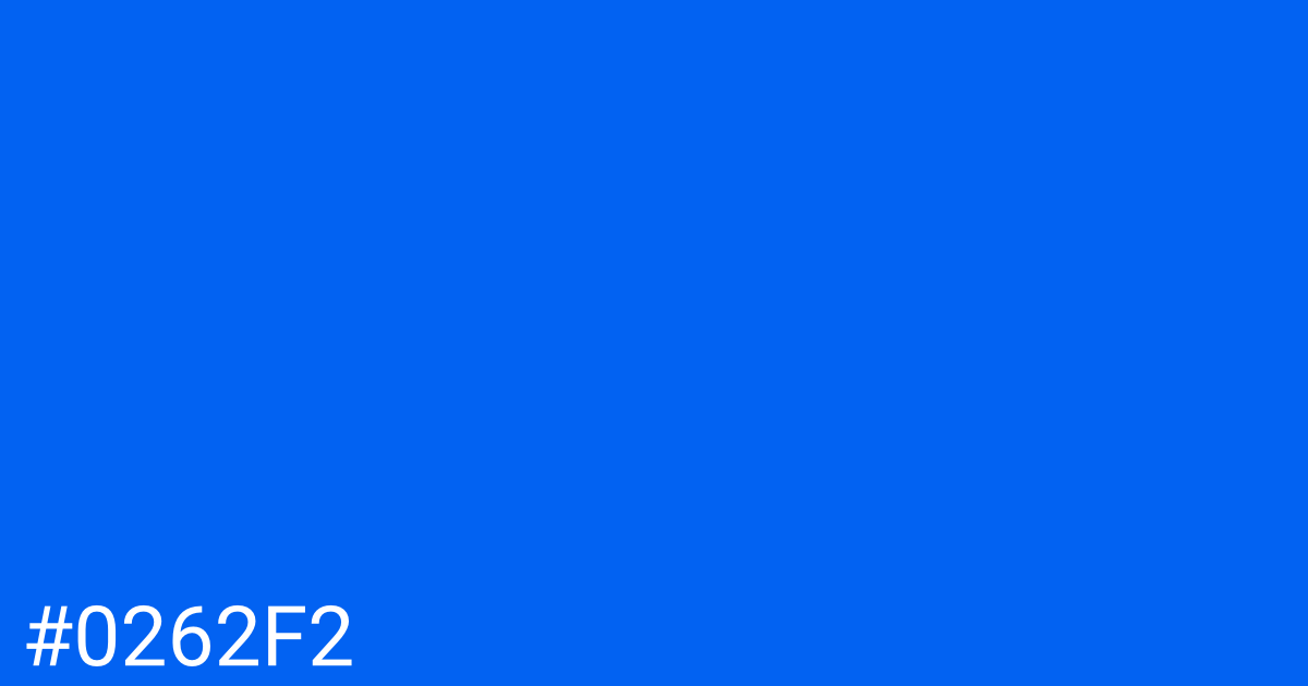 Hex color #0262f2 graphic