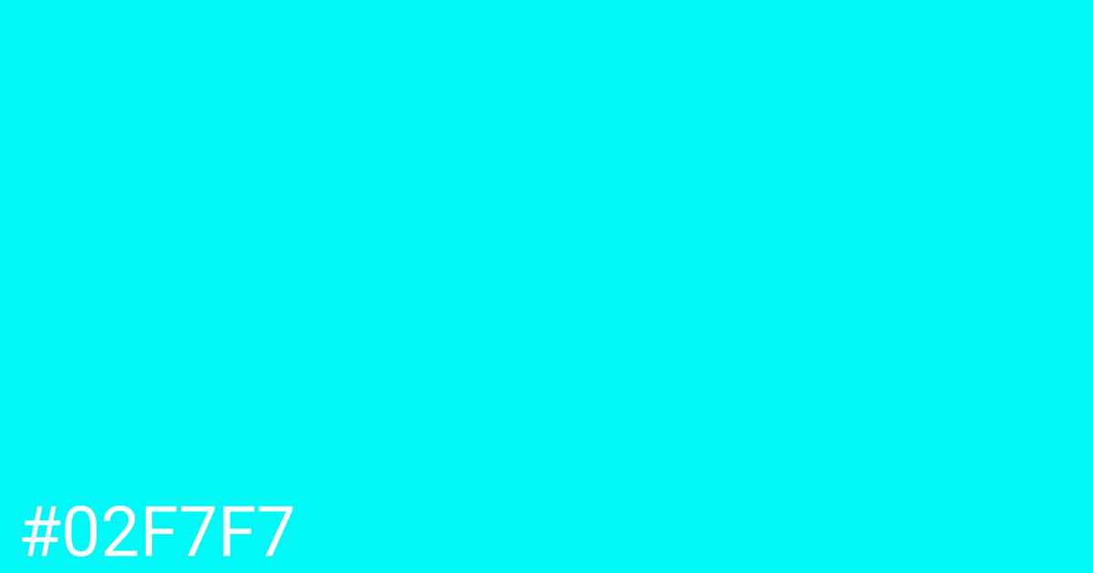 Hex color #02f7f7 graphic