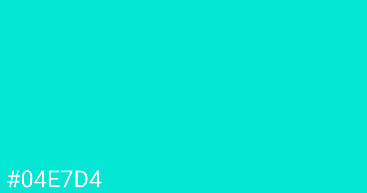 Hex color #04e7d4 graphic