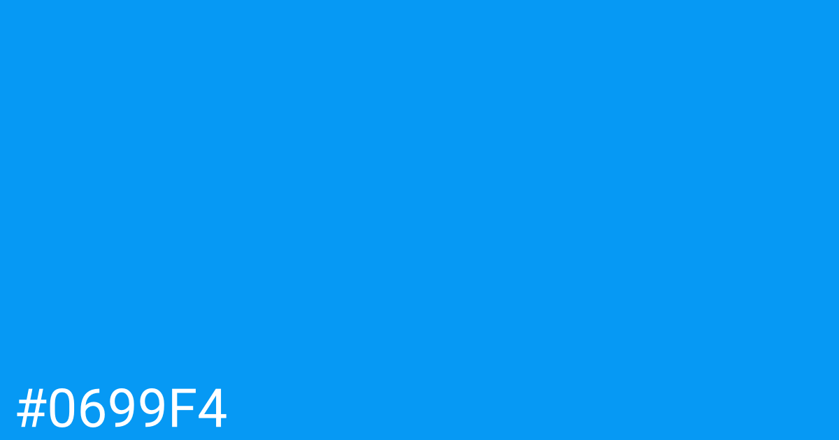 Hex color #0699f4 graphic
