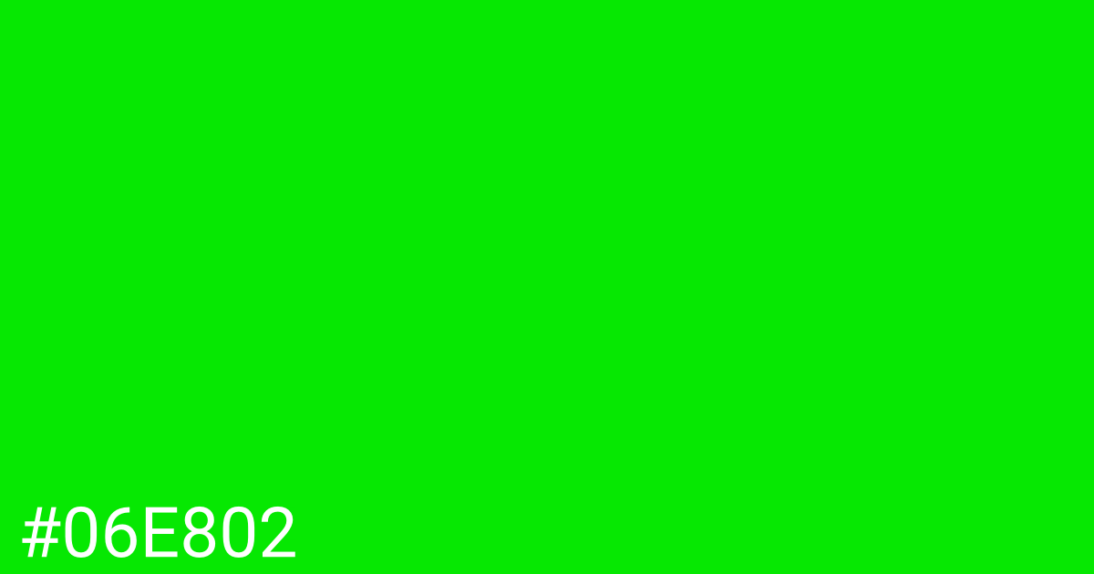 Hex color #06e802 graphic