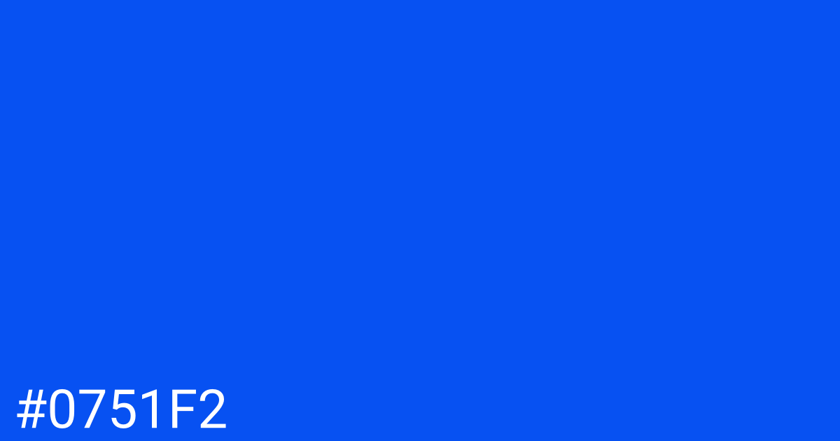 Hex color #0751f2 graphic