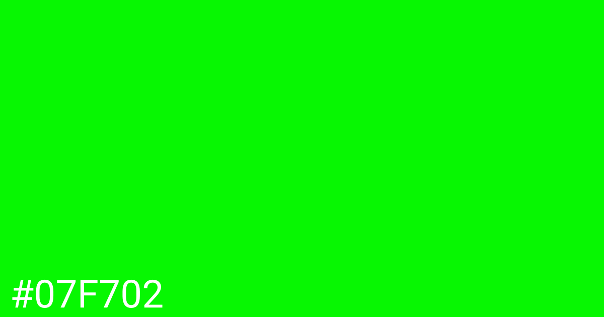 Hex color #07f702 graphic