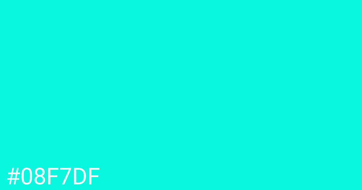 Hex color #08f7df graphic