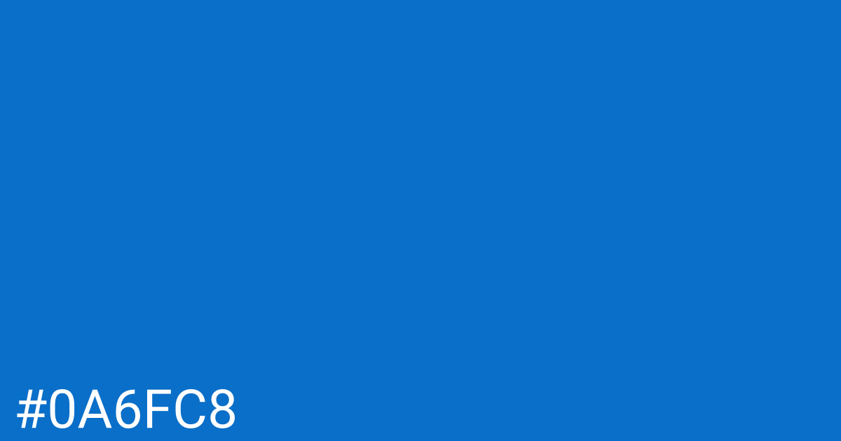 Hex color #0a6fc8 graphic