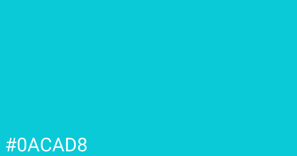Hex color #0acad8 graphic