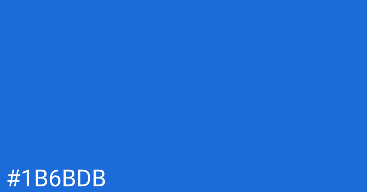 Hex color #1b6bdb graphic