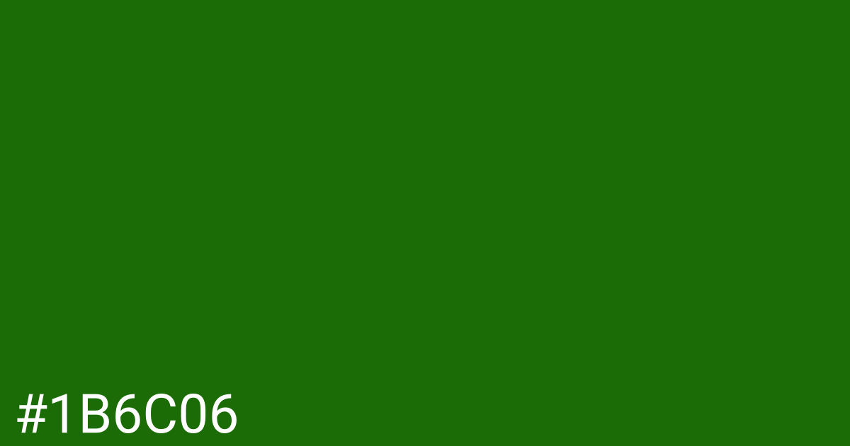 Hex color #1b6c06 graphic