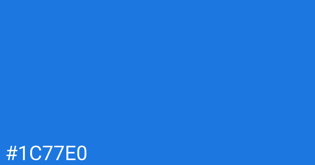 Hex color #1c77e0 graphic