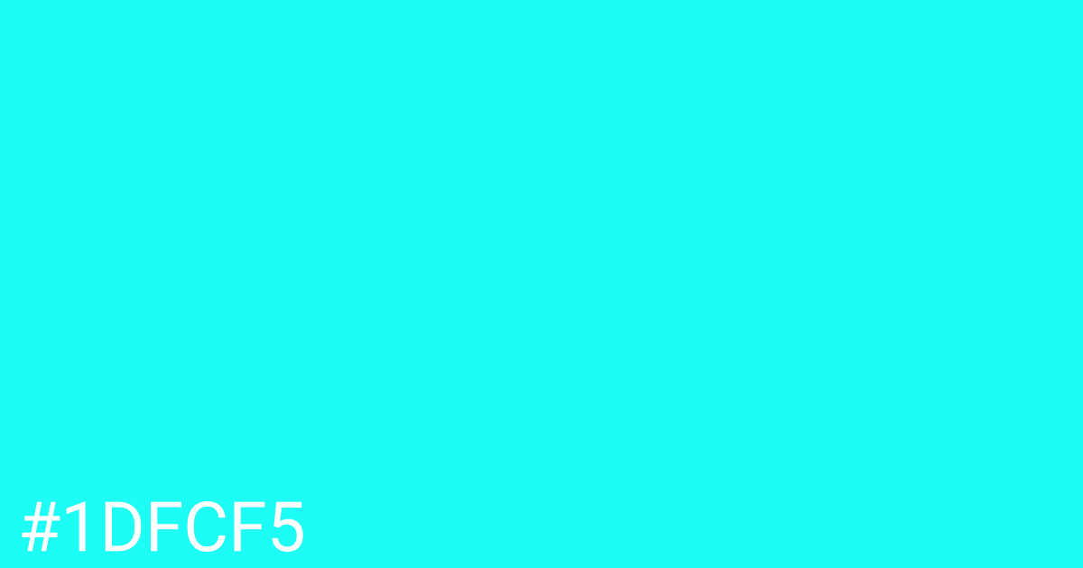 Hex color #1dfcf5 graphic