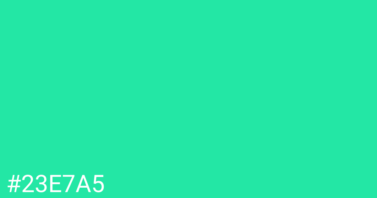 Hex color #23e7a5 graphic