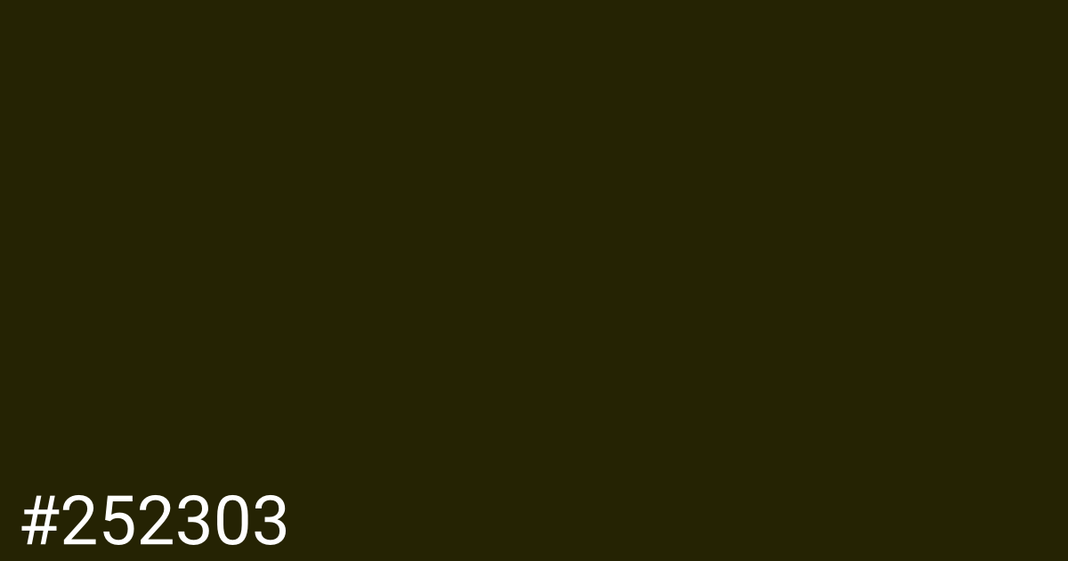 Hex color #252303 graphic