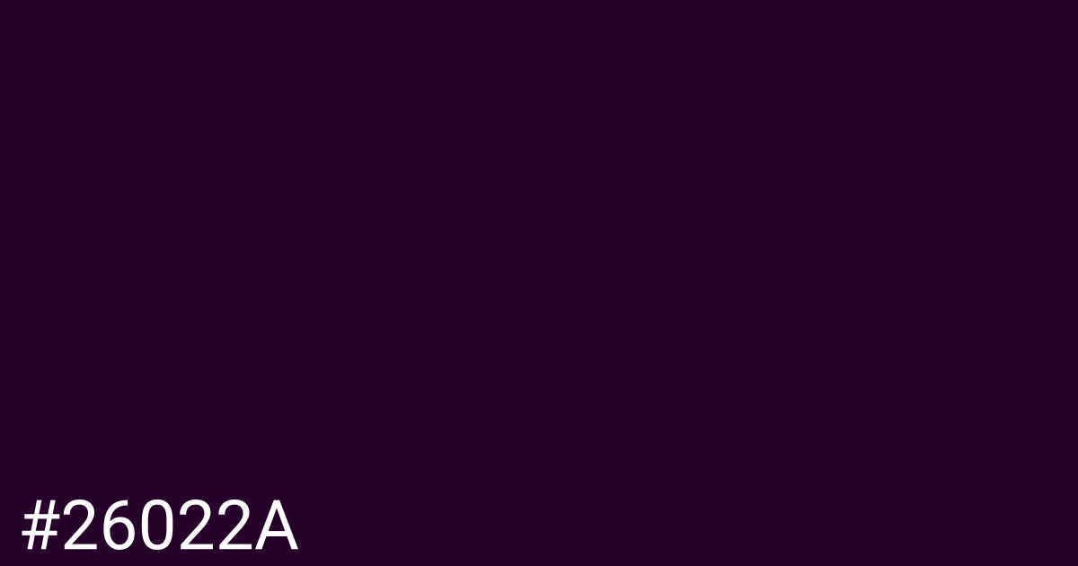 Hex color #26022a graphic