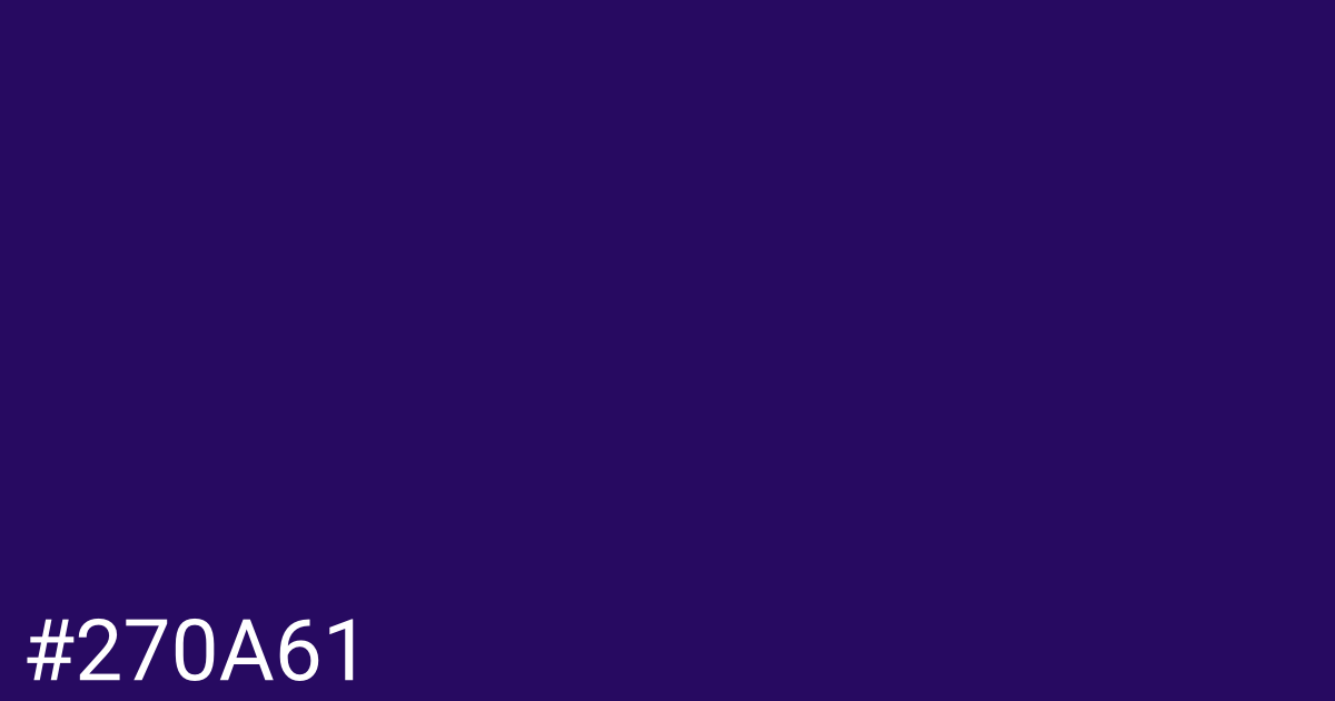 Hex color #270a61 graphic