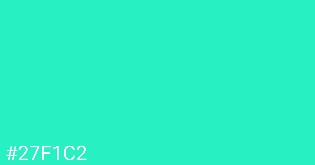 Hex color #27f1c2 graphic