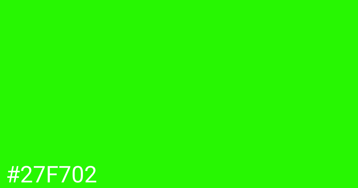 Hex color #27f702 graphic