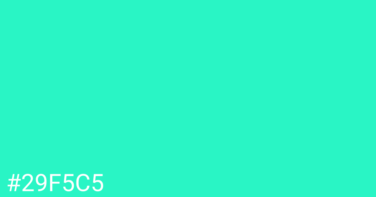 Hex color #29f5c5 graphic