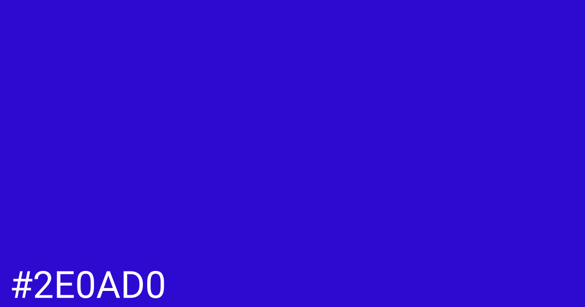 Hex color #2e0ad0 graphic