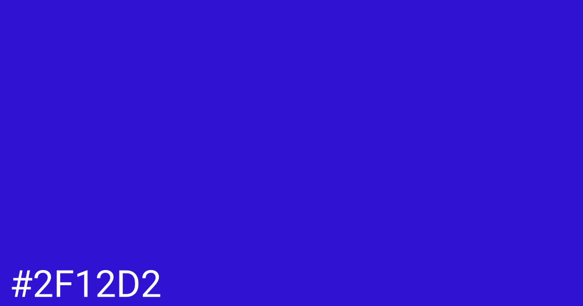 Hex color #2f12d2 graphic