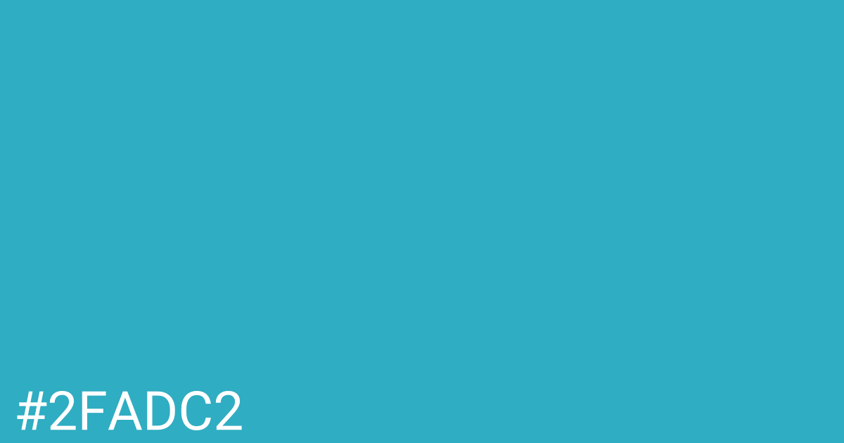 Hex color #2fadc2 graphic