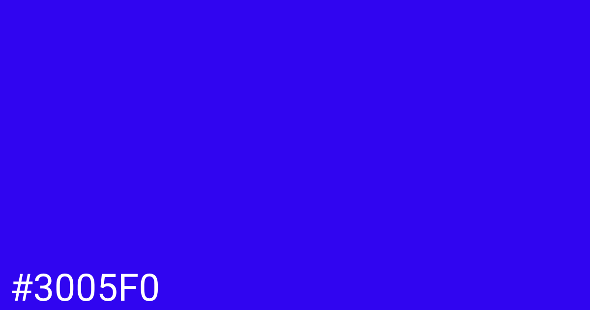 Hex color #3005f0 graphic