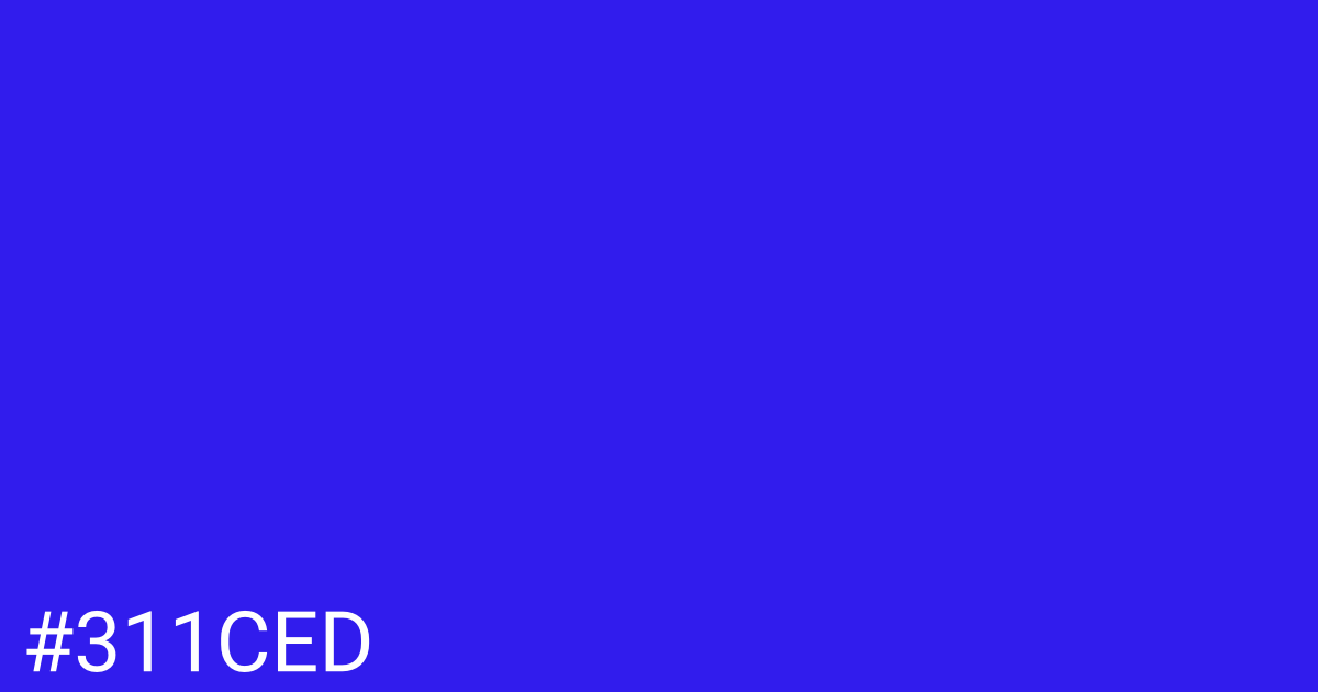 Hex color #311ced graphic