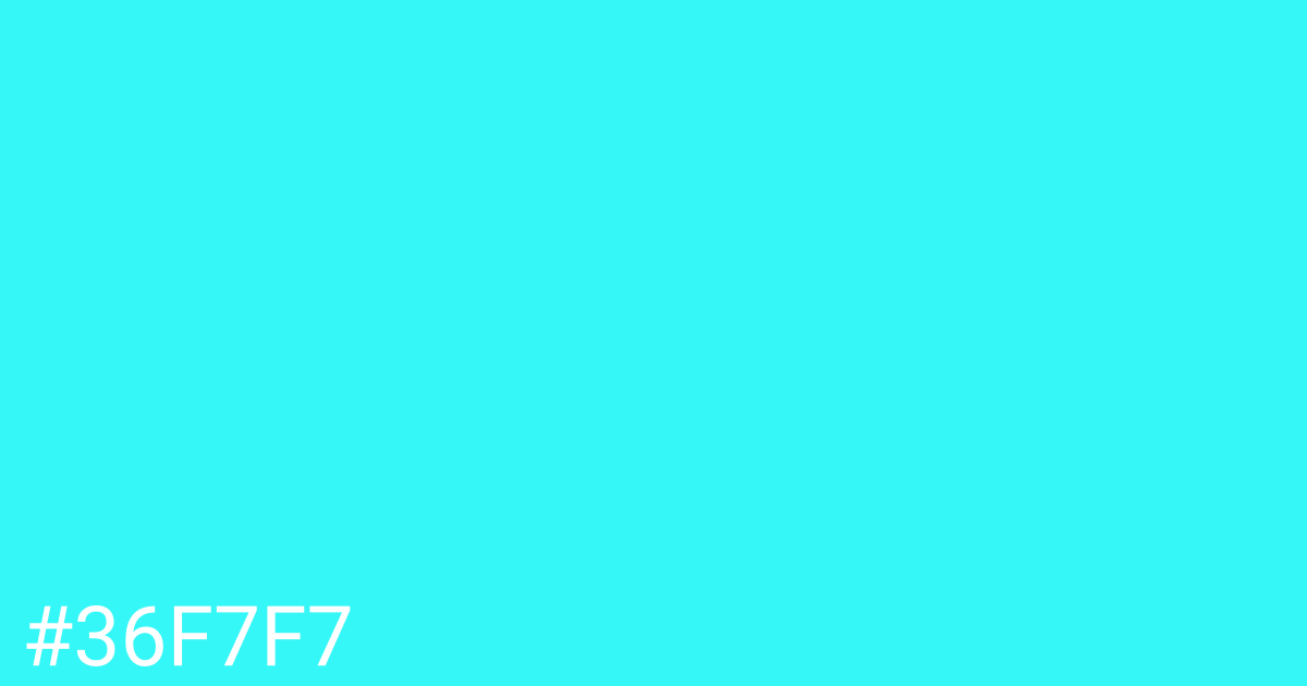Hex color #36f7f7 graphic