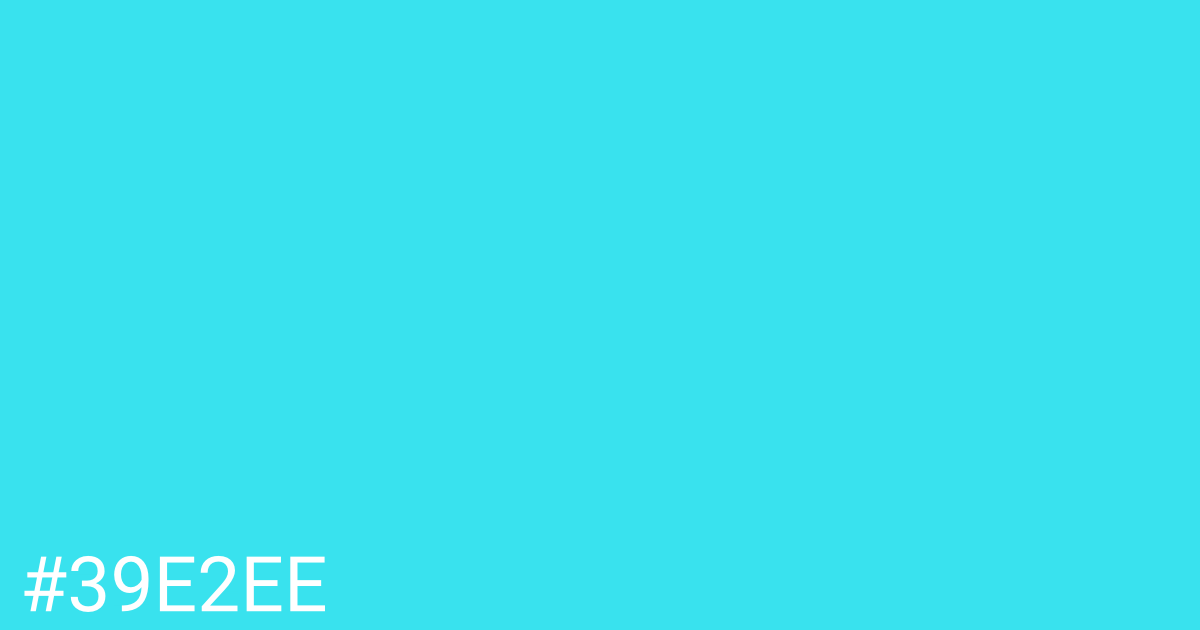 Hex color #39e2ee graphic