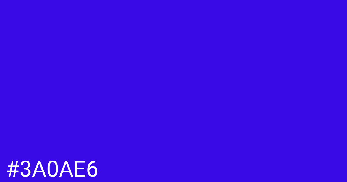 Hex color #3a0ae6 graphic