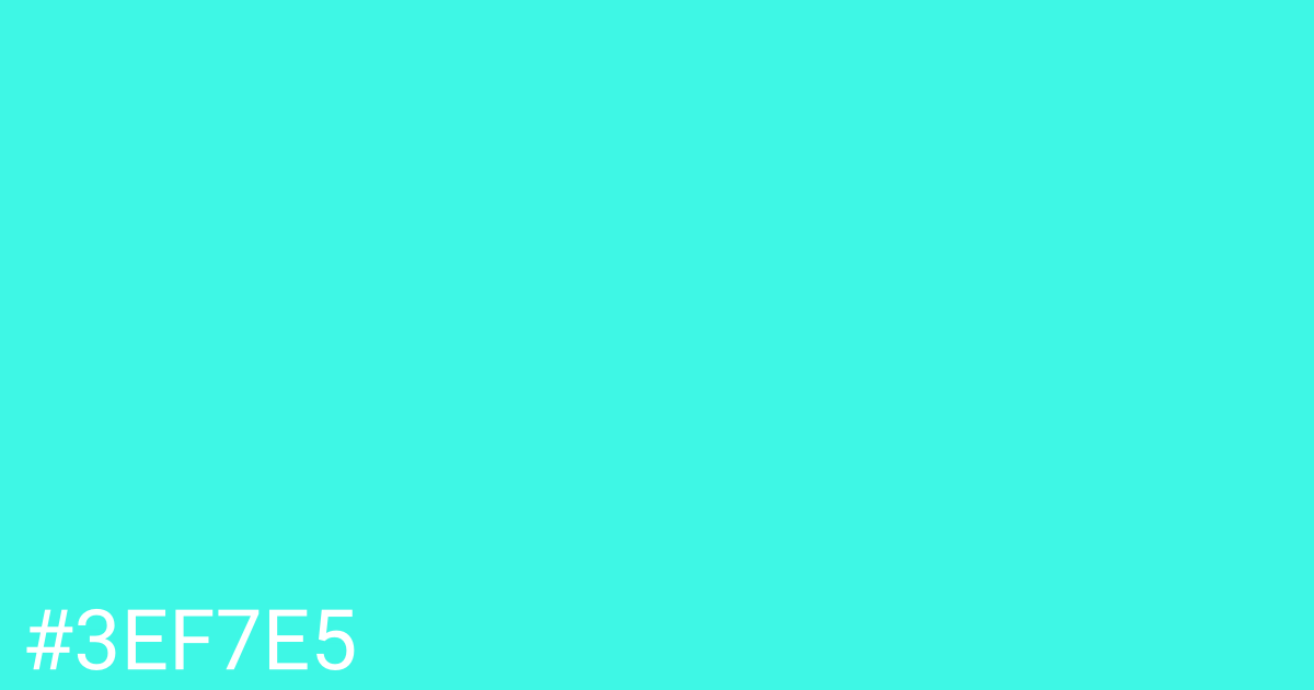 Hex color #3ef7e5 graphic