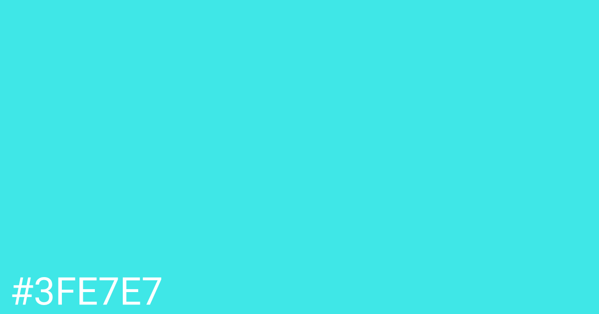Hex color #3fe7e7 graphic