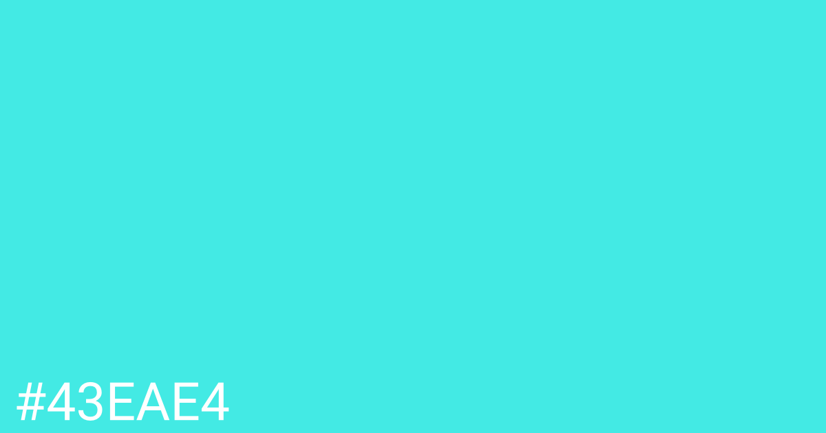 Hex color #43eae4 graphic