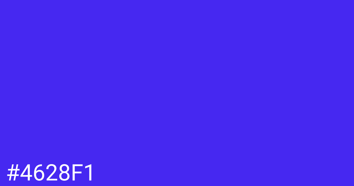 Hex color #4628f1 graphic