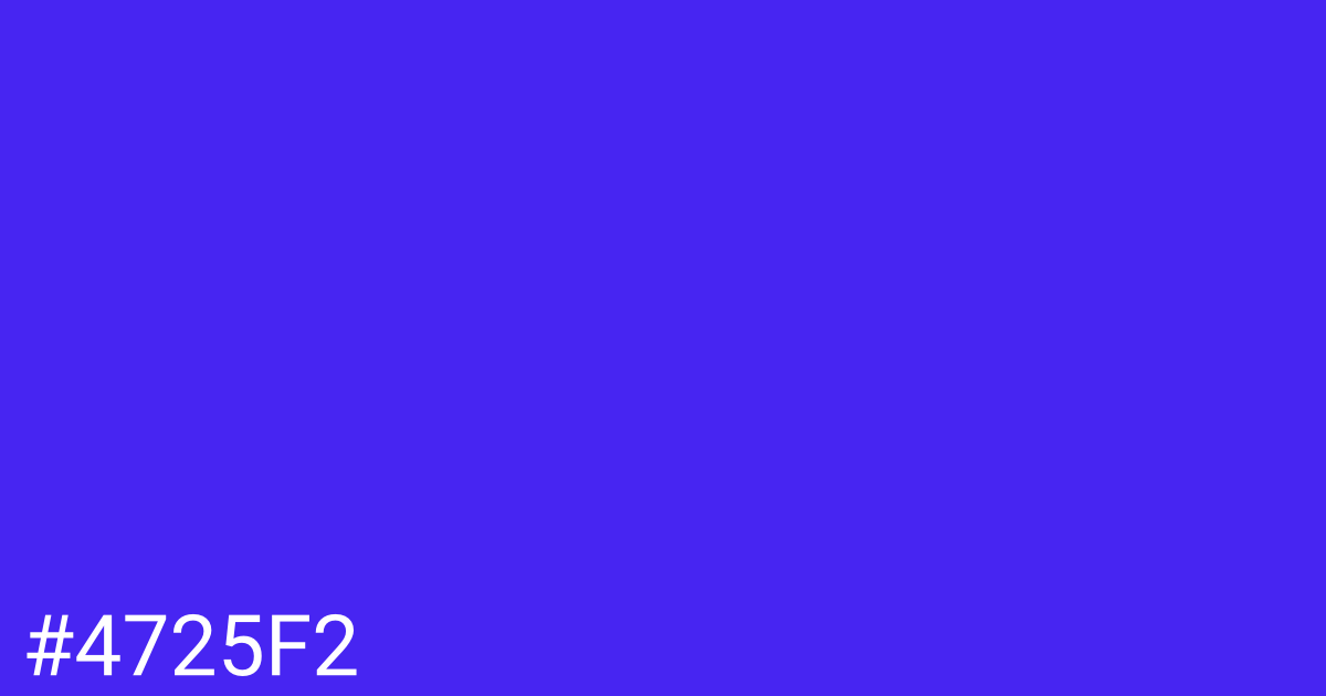 Hex color #4725f2 graphic
