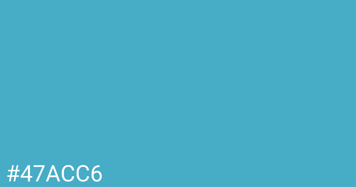 Hex color #47acc6 graphic