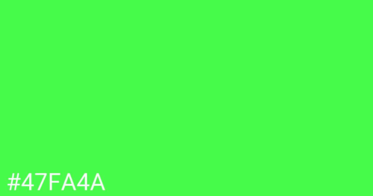 Hex color #47fa4a graphic