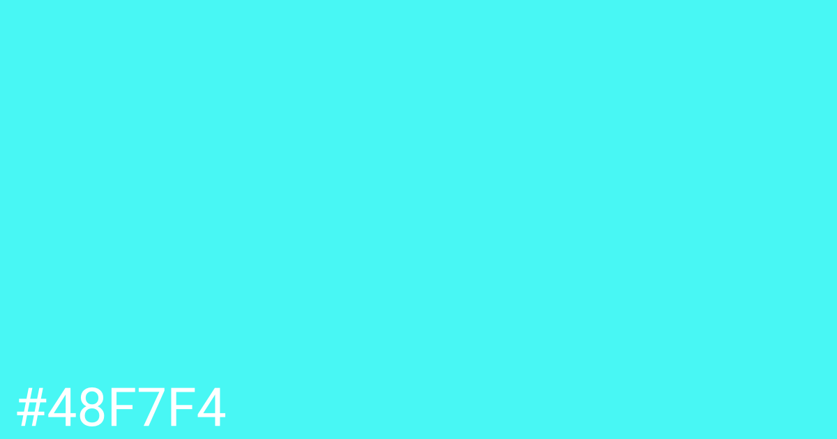 Hex color #48f7f4 graphic