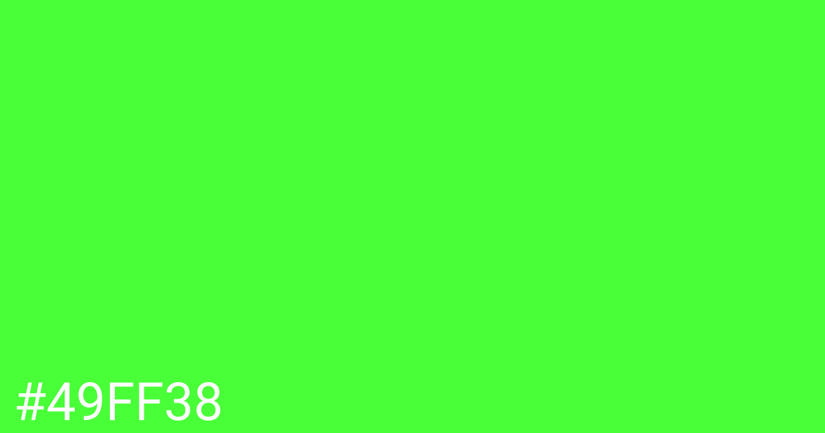 Hex color #49ff38 graphic