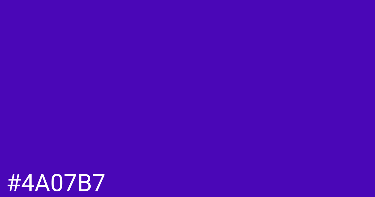 Hex color #4a07b7 graphic