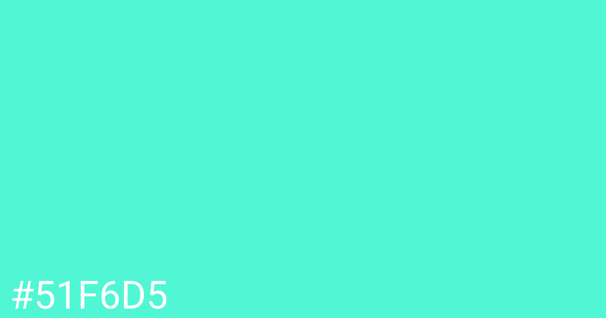 Hex color #51f6d5 graphic