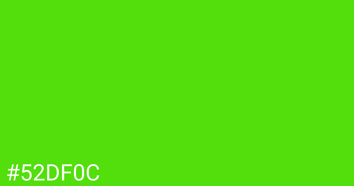 Hex color #52df0c graphic