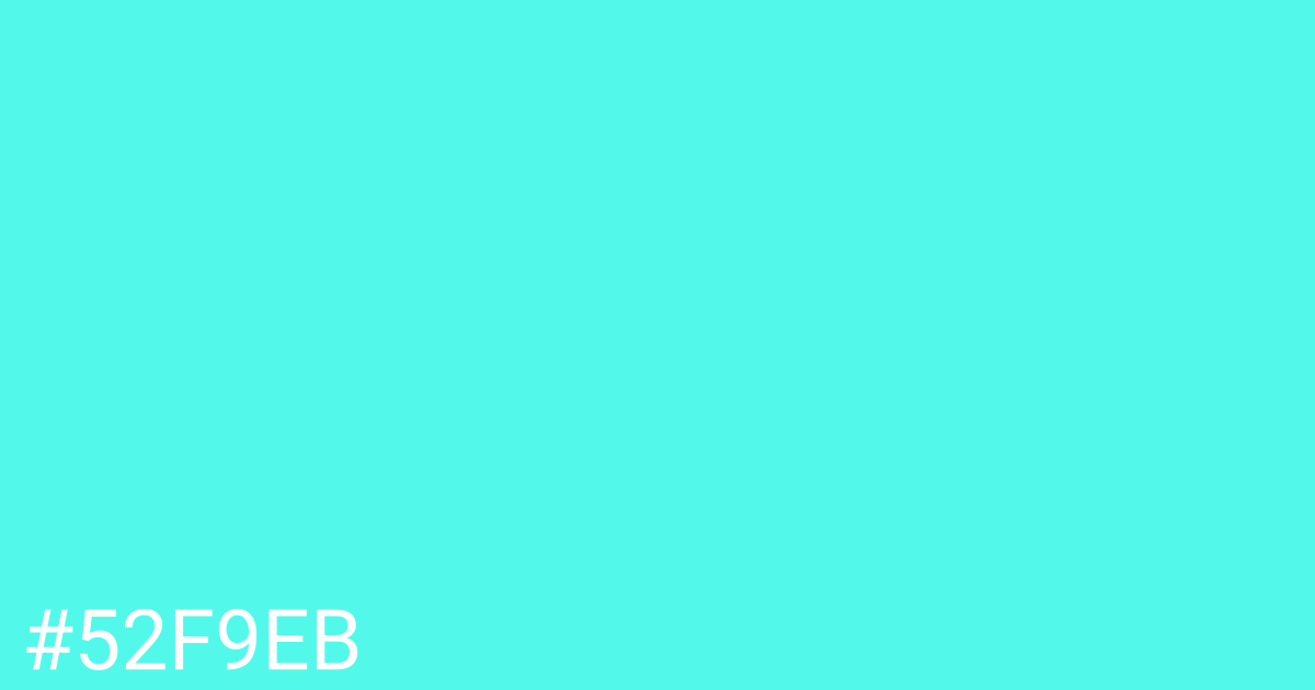 Hex color #52f9eb graphic