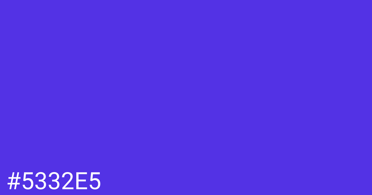 Hex color #5332e5 graphic