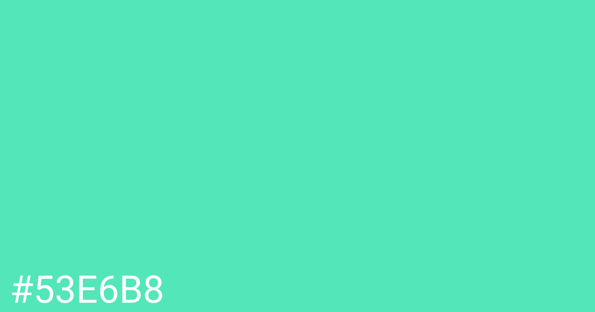 Hex color #53e6b8 graphic