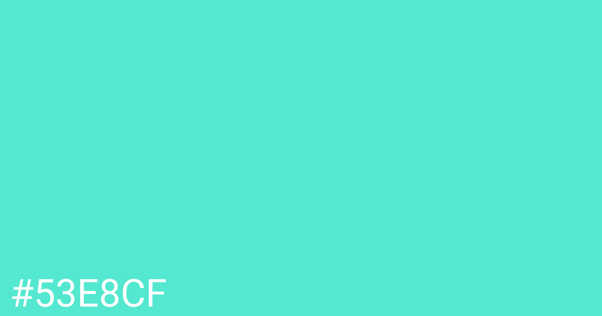 Hex color #53e8cf graphic