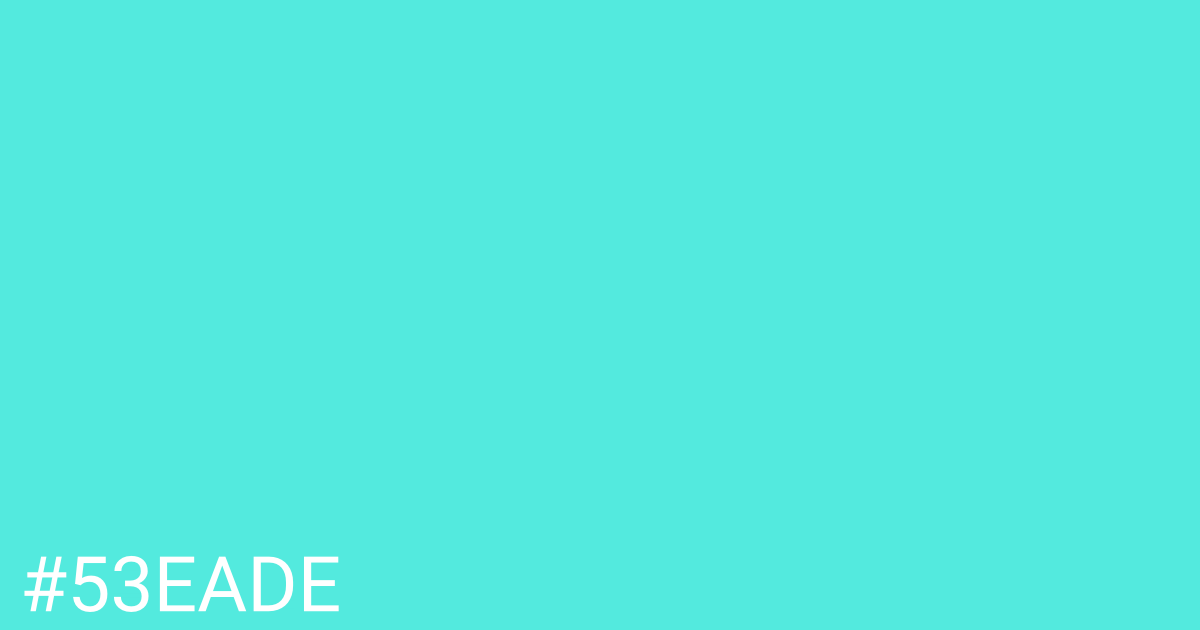 Hex color #53eade graphic