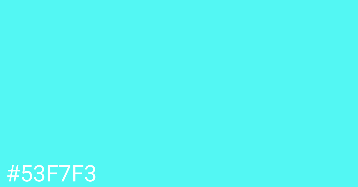 Hex color #53f7f3 graphic