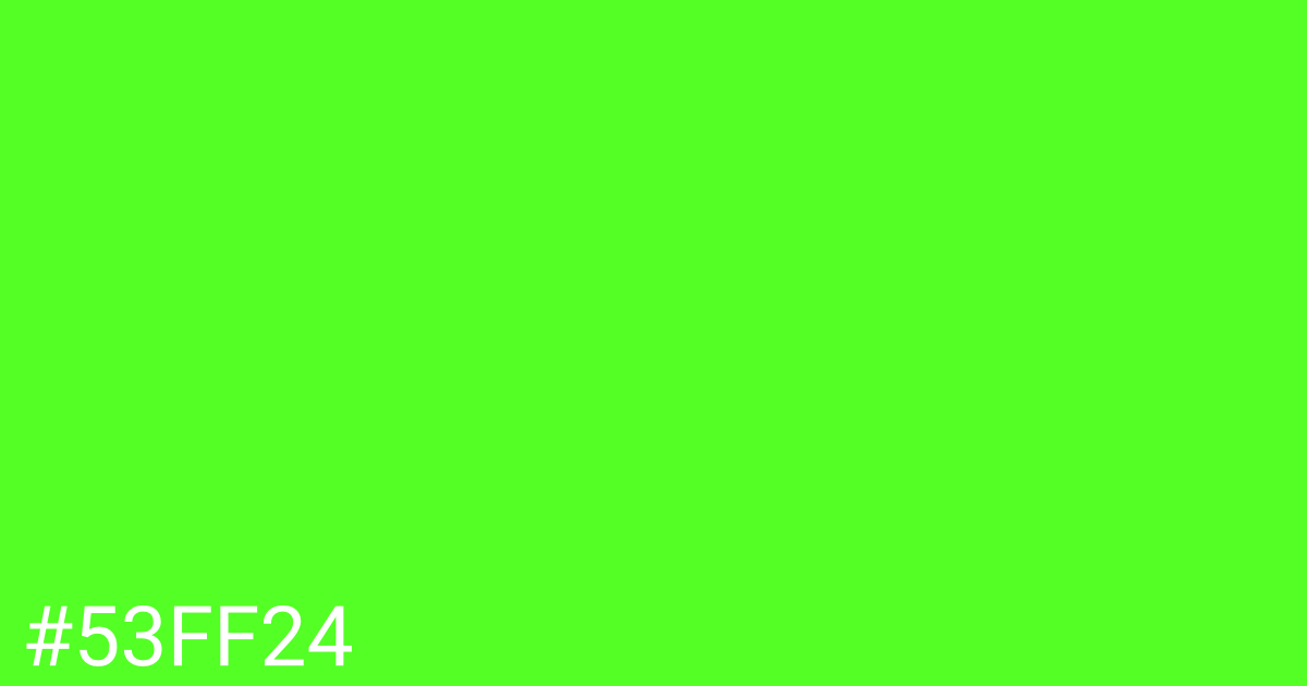 Hex color #53ff24 graphic