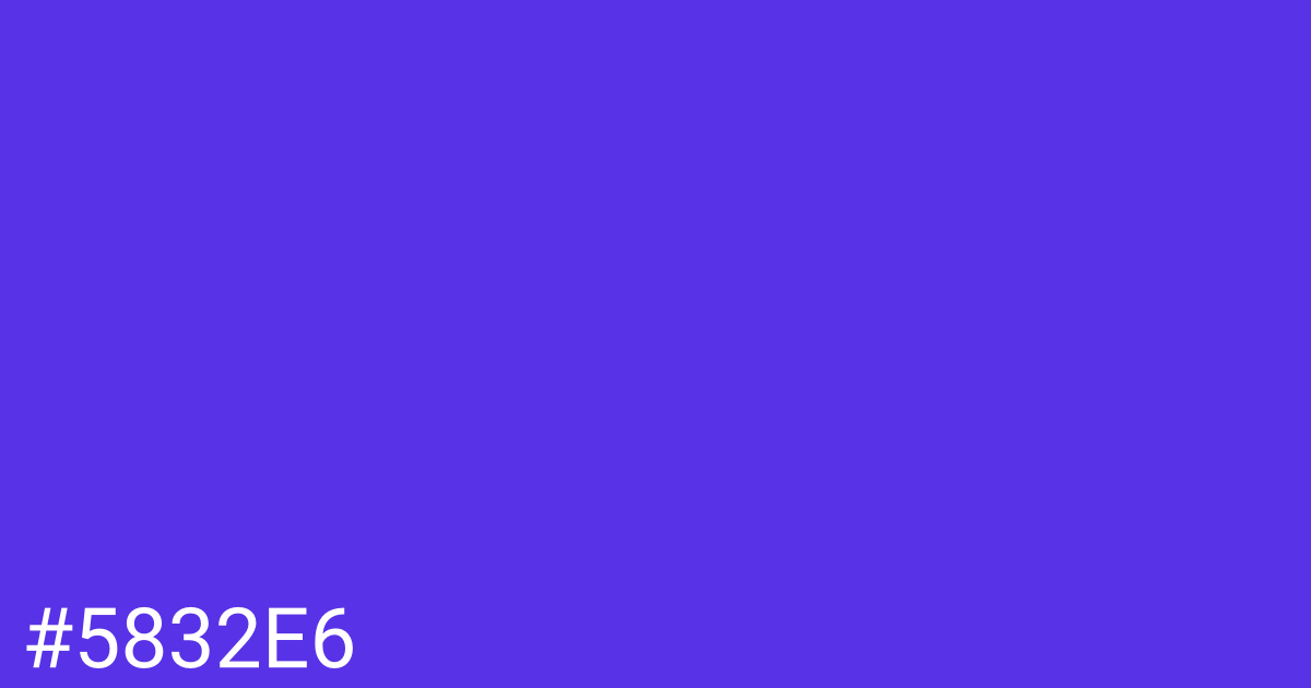 Hex color #5832e6 graphic