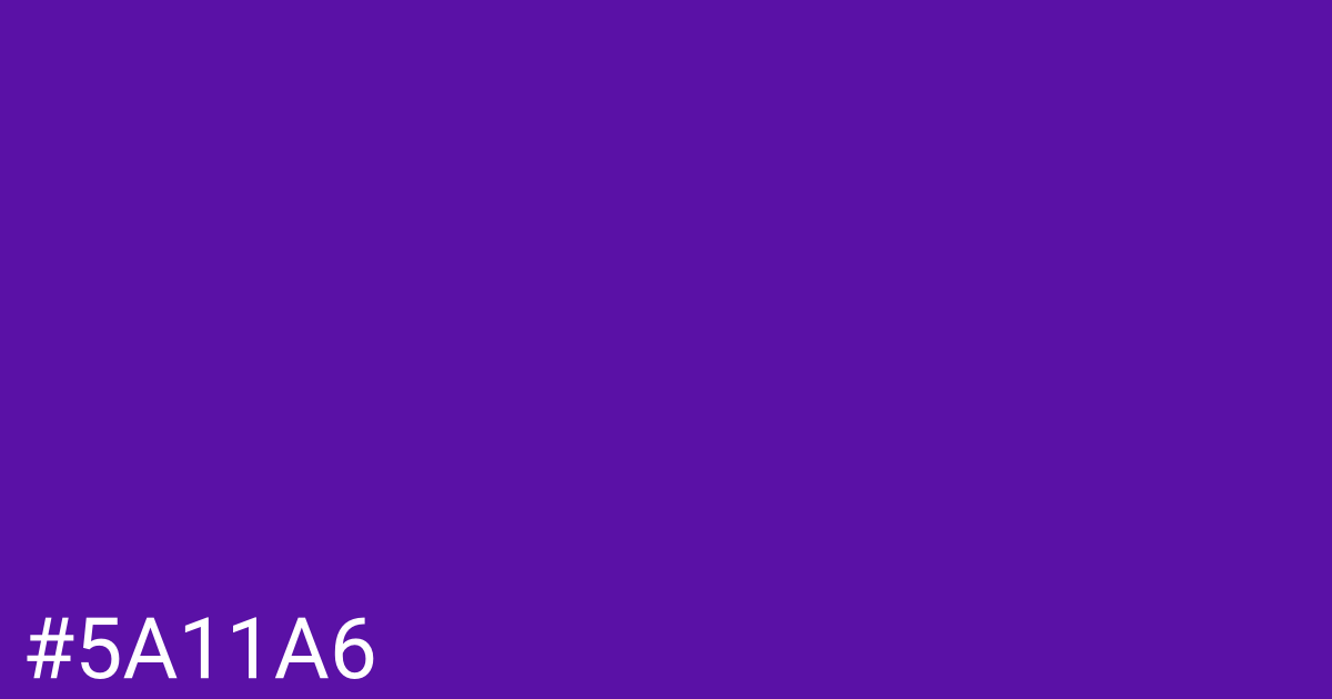 Hex color #5a11a6 graphic